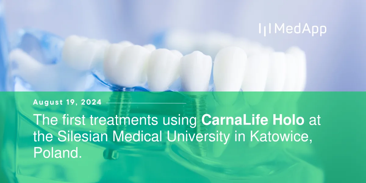 First procedures with CarnaLife Holo at the Medical University of Silesia
